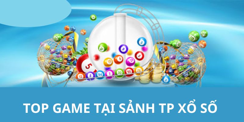 Sảnh TP Xổ Số - Khám Phá Sân Chơi Cực Đặc Sắc Tại 99OK